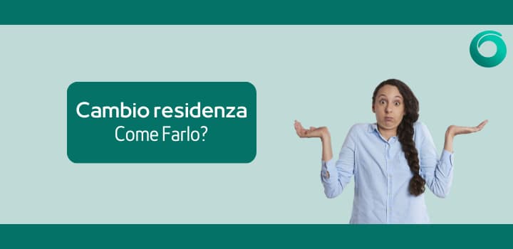 Guida sul cambio residenza: come farlo?