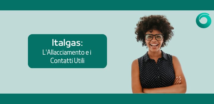 Italgas: di chi si tratta? L'allacciamento e i contatti utili