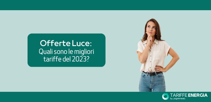 Offerte Luce: quali sono le migliori tariffe del 2025?