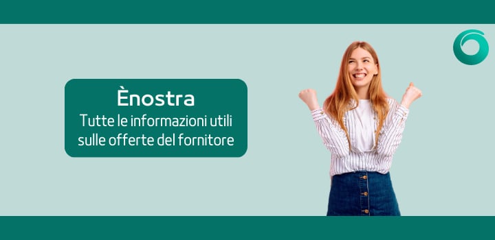 Ènostra: la guida completa sulle offerte del fornitore energetico