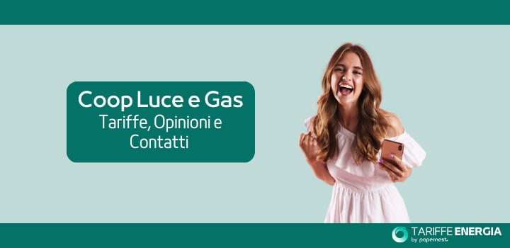 Coop Luce e Gas: tariffe, opinioni e contatti