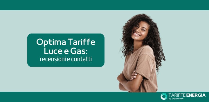 Optima Tariffe Luce e Gas: recensioni e contatti