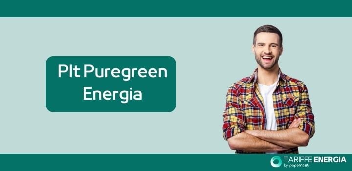 PLT puregreen Energia: Tariffe, Recensioni e Area Clienti
