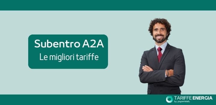 Il Subentro con A2A e le Migliori Tariffe per Effettuarlo