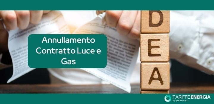 Come chiedere l'Annullamento di un Contratto Luce e Gas