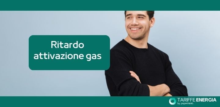 Ritardo Attivazione Gas: Quanto Tempo Ci Vuole Davvero?